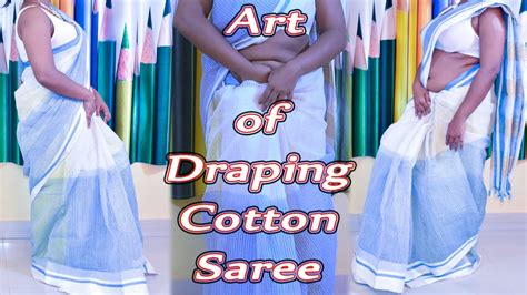 Mastering The Art Of Draping Cotton Saree Ii Traditional Indian Attire