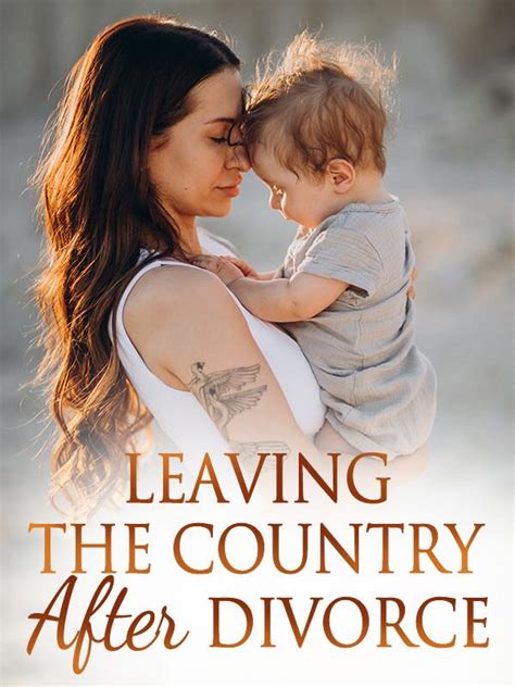 read leaving the country after divorce chapter 1081