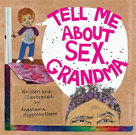 Tell Me About Sex Grandma A Book About Boundaries Ordinary Terrible