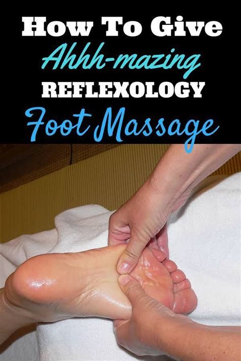 How To Give Reflexology Foot Massage Massageideas Foot Reflexology