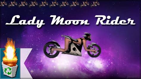 Garbage Game: "Lady Moon Rider" - YouTube