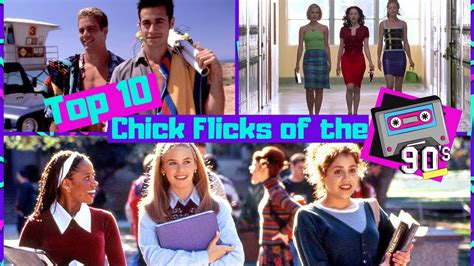 Top 10 Chick Flicks Of The 90s Youtube