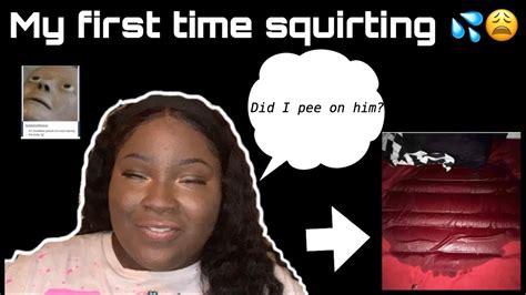 My First Time Squirting Must See Youtube