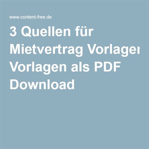 Unerfahrene vermieter müssen sich vor abschluss eines mietvertrages unbedingt mit dem mietrecht. 3 Quellen für Mietvertrag Vorlagen als PDF zum Download | Vorlagen, Vertrag, Free