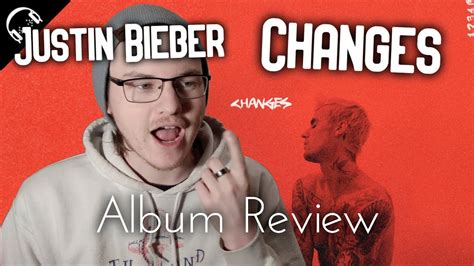 Justin Bieber Changes Review Youtube