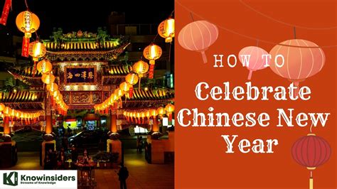 How To Celebrate Chinese New Year Traditions Customs And Taboos