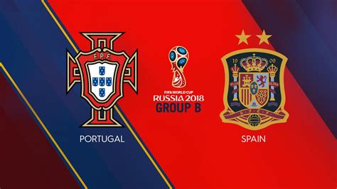 Y aunque para muchos españa esté más. World Cup 2018: Spain vs Portugal live blog, score, start ...