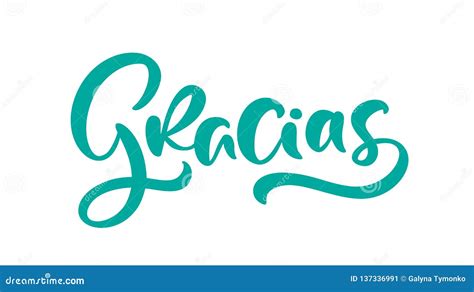 Gracias Hand Written Lettering Modern Brush Calligraphy Thank You In