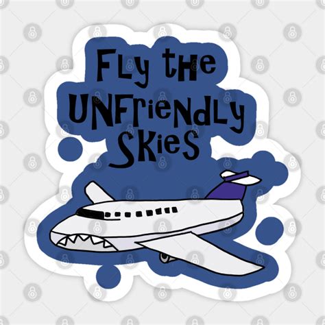 Funny Fly The Unfriendly Skies Cartoon Airlines Sticker Teepublic