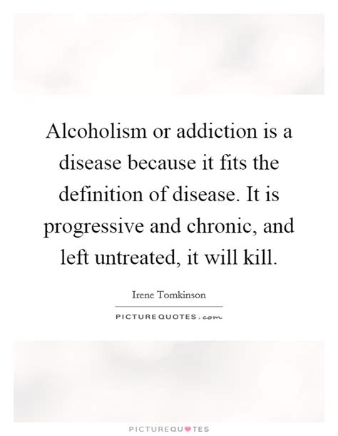 Showing search results for alcoholism sorted by relevance. Chronic Disease Quotes & Sayings | Chronic Disease Picture ...