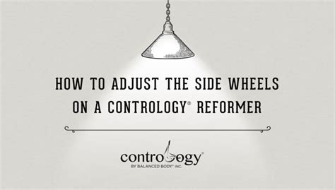 How To Adjust The Side Wheels On A Contrology® Reformer Balanced Body