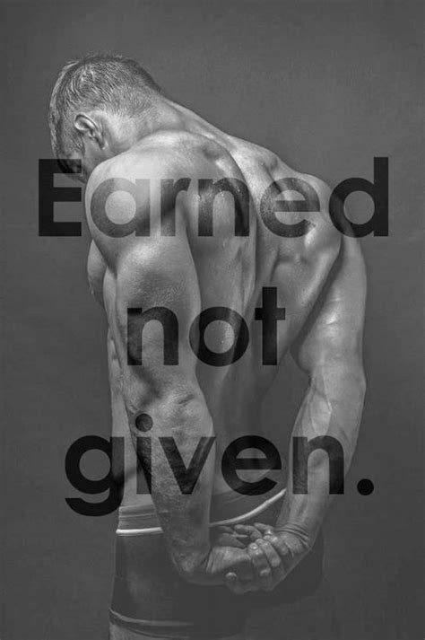 Explore our collection of motivational and famous quotes by authors you know and love. Earned, not given | Picture Quotes