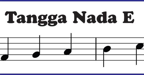 Tangga Nada E Sekitar Musik