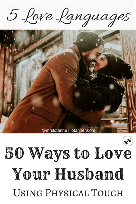 50 Ways To Love Your Husband Using Physical Touch Alonda Tanner