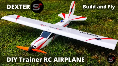Diy Trainer Rc Airplane Dexter Build And Fly Youtube