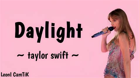 Daylight Taylor Swift Sped Up Reverb Lyrics Tik Tok Version