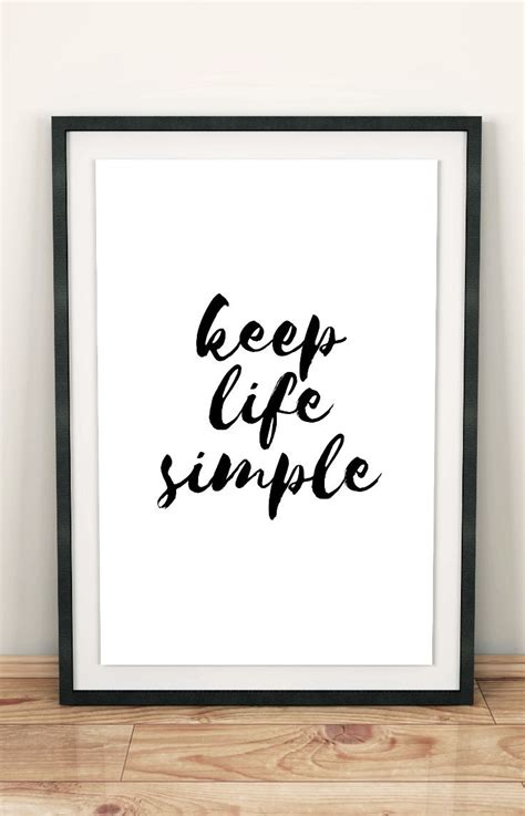 Keep Life Simple Printable Inspirational Quote Simple Life Inspiration