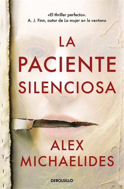 La Paciente Silenciosa Alex Michaelides Casa Del Libro