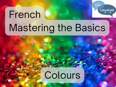Mastering the Basics - French Colours | Teaching Resources
