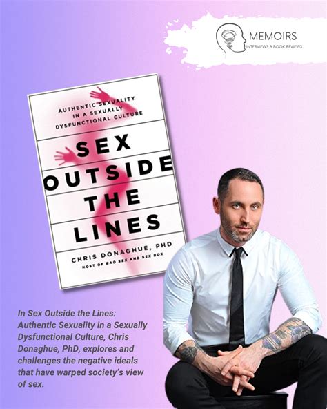 Sex Outside The Lines Authentic Sexuality In A Sexually Dysfunctional