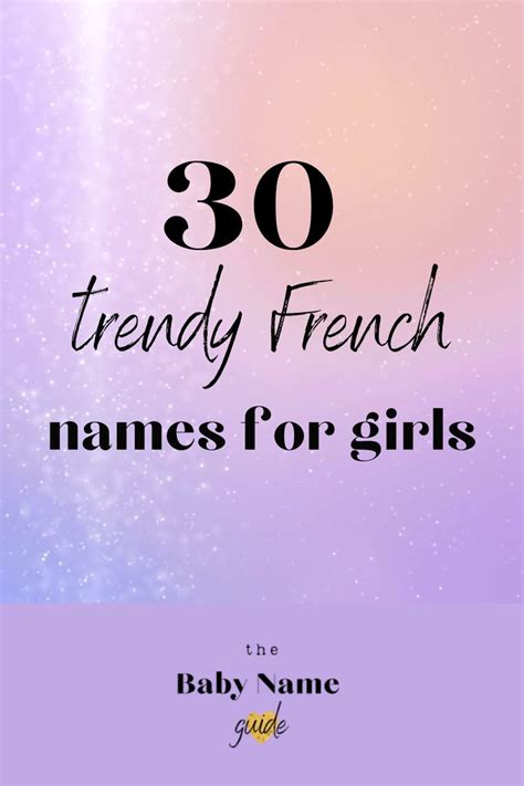 30 Trendy French Names For Girls Baby Girl Names Classic Girls Names