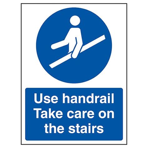 Use Handrail Take Care On The Stairs Stairway Signs Information