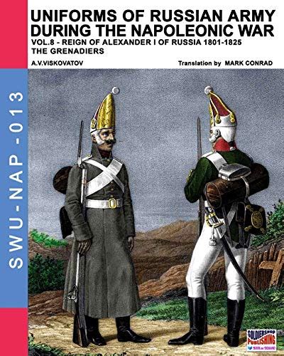Uniforms Of Russian Army During The Napoleonic War Vol8 Army Infantry
