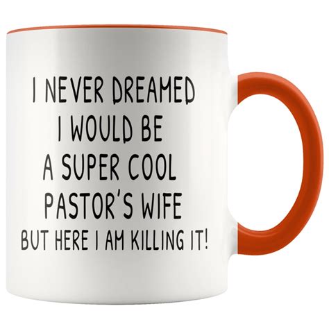 Funny Pastor S Wife Appreciation T Mug I Never Etsy