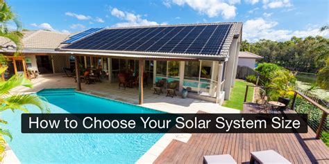 How many solar panels are needed to power a house? How to Determine The Size of Your Solar System | Solar ...