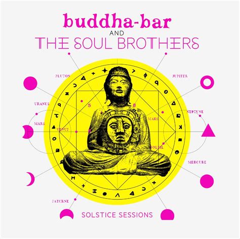 Cd Buddha Bar By The Soul Brothers Solstice Session Buddha Bar