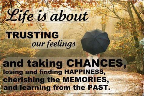 Life Quotes : Chances Quotes | Memories and Past