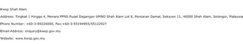 Email address of kwsp kajang the email address of kwsp kajang is enquiry@kwsp.gov.my. Kwsp Shah Alam Address, Contact Number of Kwsp Shah Alam