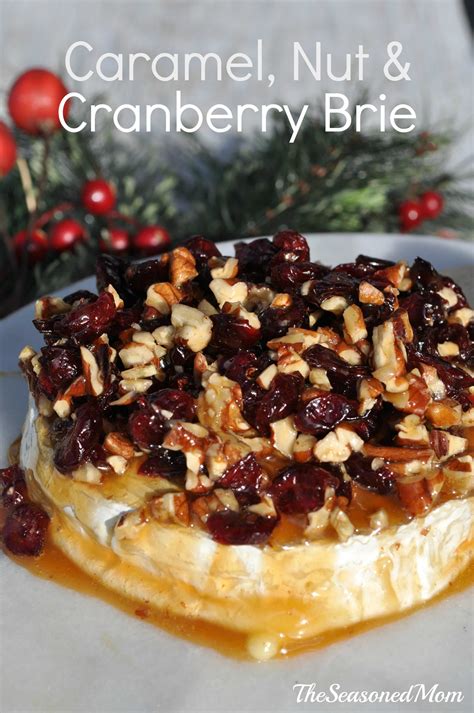 Caramel Nut And Cranberry Brie Appetizer The Seasoned Mom