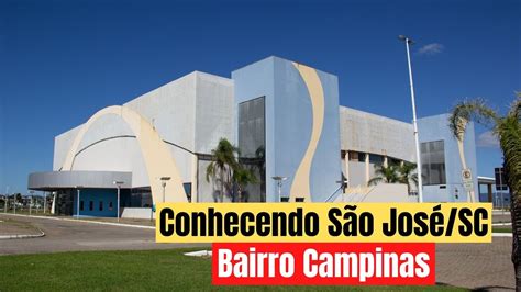 Campinas S O Jos Santa Catarina Youtube