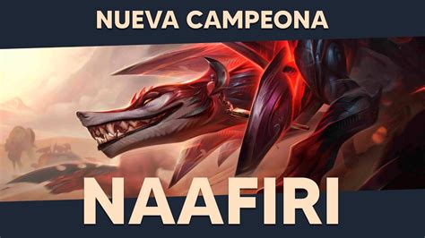 Naafiri Nueva Campeona Habilidades Splash Art Y Mucho MÁs