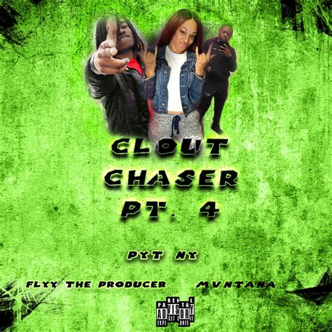 Clout Chaser Pt4 Full Version By Mvntana Listen For Free