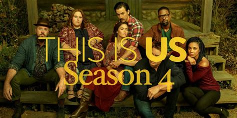 This Is Us Is Back With Its Season 4
