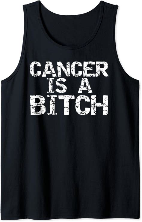 Funny Cancer Sucks Quote Cool Support T Cancer Is A Bitch Tank Top Clothing