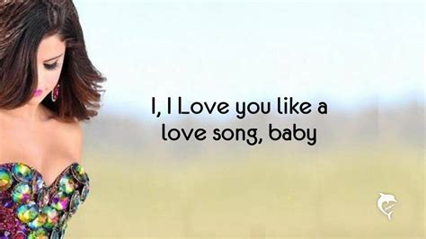Love You Like A Love Song Selena Gomez Lyrics Youtube