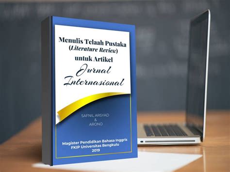 Menurut beliau, dibandingkan textbook , jurnal ilmiah lebih tepat untuk dijadikan referensi. MENULIS TELAAH PUSTAKA (LITERATURE REVIEW) UNTUK ARTIKEL ...