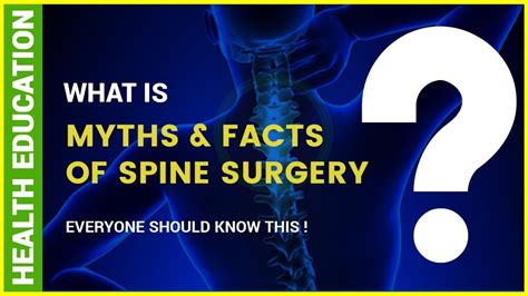 Myths And Facts Of Spine Surgery Spine Surgeon In South Mumbai