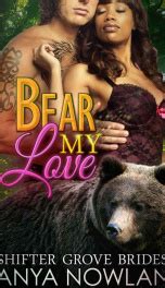 Bear My Love Bbw Bwwm Paranormal Shapeshifter Werebear Mail Order Bride Romance Shifter Grove