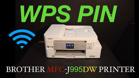 Brother Mfc J995dw Wps Pin For Wps Wifi Setup Youtube
