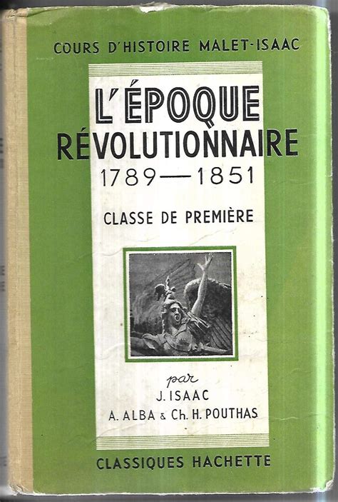 Amazonfr Lépoque Révolutionnaire 1789 1851 Classe De Première