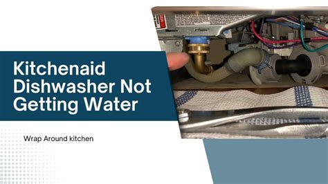 Kitchenaid Dishwasher Not Getting Water Top 5 Reasons And Fix