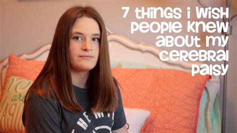 7 Things I Wish People Knew About My Cerebral Palsy Youtube