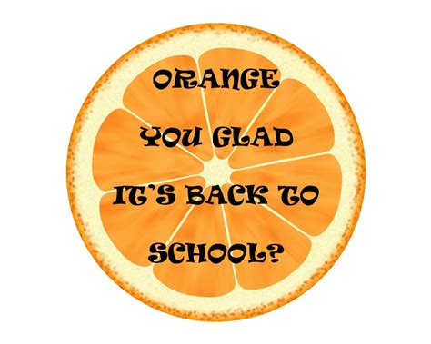 Orange You Glad Its Back To School