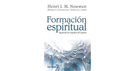 Formación Espiritual Siguiendo Los Impulsos Del Espíritu By Henri Jm