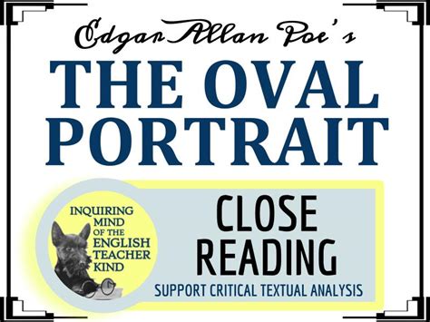 The Oval Portrait By Edgar Allan Poe Close Reading Teaching Resources