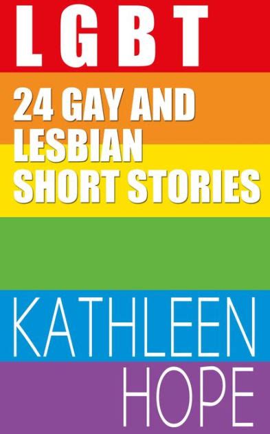 Lgbt 24 Gay And Lesbian Short Stories By Kathleen Hope Ebook Barnes